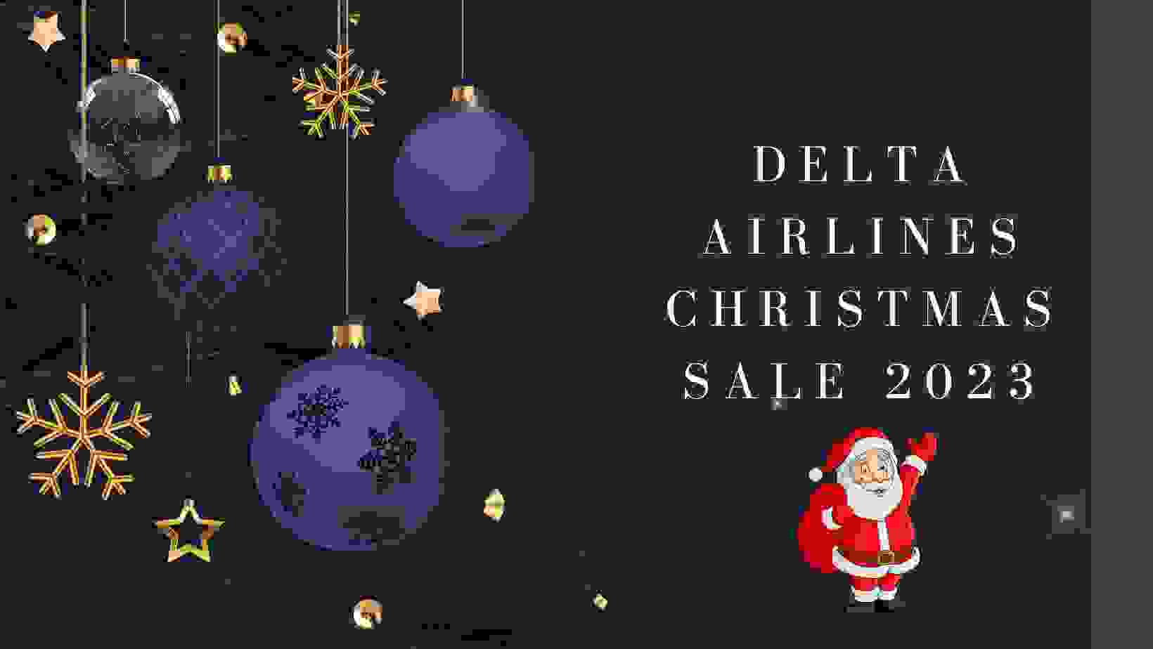 Delta Airlines Christmas Sale 2023